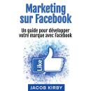 [French] - Marketing sur Facebook: Un guide pour développer votre marque avec Facebook Audiobook