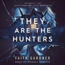 They Are the Hunters Audiobook