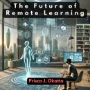 The Future of Remote Learning: Emerging Trends in Education Audiobook