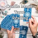 Candle Magic Tarot Live Reading Audiobook