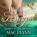 Island of the Dragon: Maiden to the Dragon #7 (Alpha Dragon Shifter Romance) Audiobook