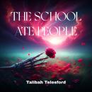 The School Ate People Audiobook