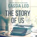 The Story of Us: The Complete Series Audiobook