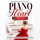 Piano by Heart Companion: Advanced Piano Memorization Exercises Audiobook