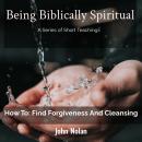 How To: Find Forgiveness and Cleansing: Bible Study Audiobook