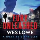 Fury Unleashed: A Crime Action Suspense Novel Audiobook