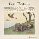 [Swedish] - Resan till landet Längesen Audiobook