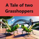 A Tale of two Grasshoppers Audiobook