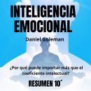 [Spanish] - 'IINTELIGENCIA EMOCIONAL: Por qué puede importar más que el coeficiente intelectual': La Audiobook