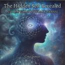 The Hidden Self Revealed: A 30-Day Shadow Work Journal Audiobook