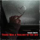 There Was a Feeling In The Air Audiobook