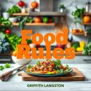 Food Rules for a Delicious Life Hack: 'Elevate your culinary journey! Explore transformative audio l Audiobook