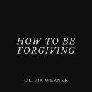 How to Be Forgiving Audiobook