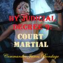 By Judicial Decree 9: Court Martial Audiobook