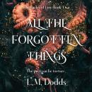All the Forgotten Things: Chronicles of Lim Audiobook