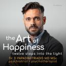 The Art of Happiness: twelve steps into the light Audiobook