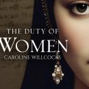 THE DUTY OF WOMEN Audiobook