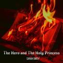 The Hero and The Holy Princess Audiobook