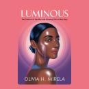 Luminous: The Science of Healthy and Glowing Skin at Any Age Audiobook