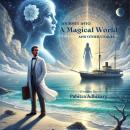Journey into the magical world: and other stories Audiobook