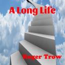 A Long Life Audiobook