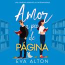 [Spanish] - Amor a Pie de Página: Una Comedia Romántica Contemporánea Audiobook