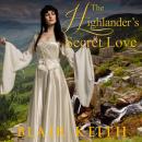 The Highlander’s Secret Love Audiobook