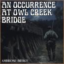 An Occurrence at Owl Creek Bridge Audiobook