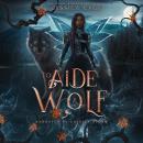 To Aide a Wolf Audiobook