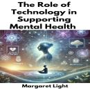 The Role Of Technology In Supporting Mental Health Audiobook