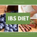 IBS Diet: A 4-Week Beginner's Guide to Managing IBS Symptoms Through The Low-FODMAP Diet: With Selec Audiobook