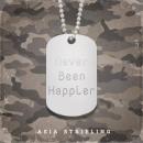 Never Been Happier Audiobook