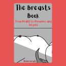 The Breasts Book: From Health to Hormones and Beyond Audiobook