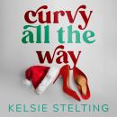 Curvy All the Way Audiobook