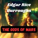 The Gods of Mars Audiobook