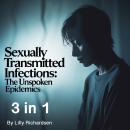 Sexually Transmitted Infections: The Unspoken Epidemics (3 in 1) Audiobook