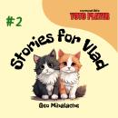 Stories for Vlad: Volume 2: Stories for children and parents Audiobook