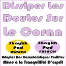 [French] - Dissiper Les Doutes Sur Le Coran Audiobook