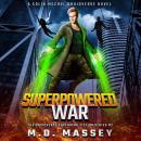 Superpowered War: A Colin McCool Druidverse Novel Audiobook