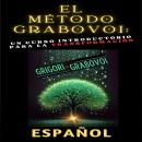 [Spanish] - El método Grabovoi: Un curso introductorio para la transformación: Transforma cada área  Audiobook