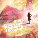 STUCK 1855: Lucy Travels East Audiobook