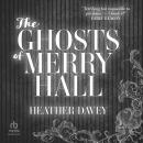 The Ghosts of Merry Hall Audiobook