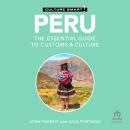 Peru - Culture Smart!: The Essential Guide to Customs & Culture Audiobook