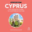 Cyprus - Culture Smart!: The Essential Guide to Customs & Culture Audiobook