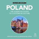 Poland - Culture Smart!: The Essential Guide to Customs & Culture Audiobook