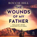 The Wounds of My Father Audiobook