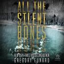 All the Silent Bones Audiobook