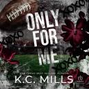 Only For Me Audiobook