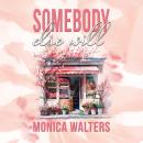 Somebody Else Will Audiobook