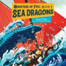 Monsters of Fife: Sea Dragons Audiobook